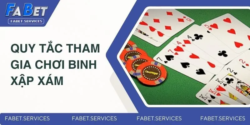 Quy tắc tham gia chơi Binh Xập Xám dễ dàng cho newbie
